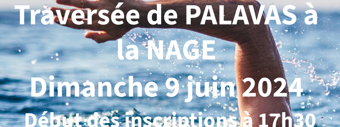 TRAVERSEE DE PALAVAS A LA NAGE 2024